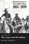 Eyewitnesses to the Indian Wars, 1865-1890 cover