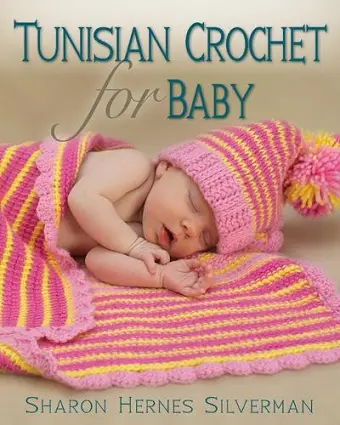 Tunisian Crochet for Baby cover