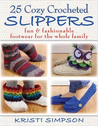 25 Cozy Crocheted Slippers cover