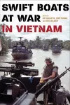 Swift Boats at War in Vietnam cover