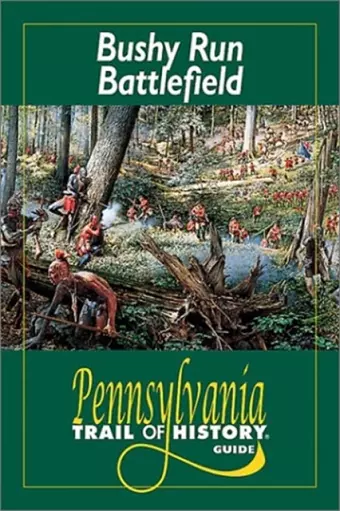 Bushy Run Battlefield cover