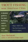 Trout Fishing Near American Cities cover