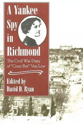 A Yankee Spy in Richmond cover