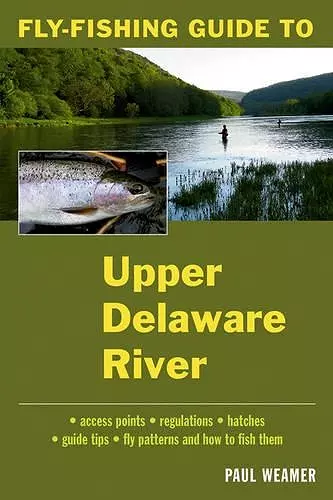 Fly-Fishing Guide to the Upper Delaware River cover