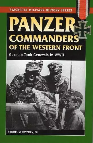Panzer Commanders of the Western Front cover