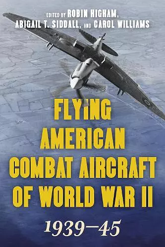 Flying American Combat Aircraft of World War II cover