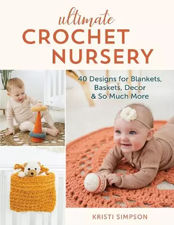 Ultimate Crochet Nursery cover