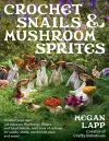 Crochet Snails and Mushroom Sprites cover