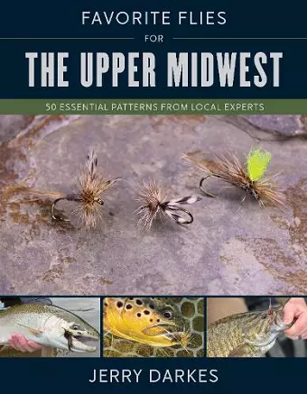 Favorite Flies for the Upper Midwest cover