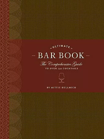 The Ultimate Bar Book: The Comprehensive Guide to Over 1,000 Cocktails cover