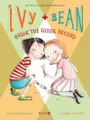 Ivy and Bean: Break the Fossil Record - Book 3 cover