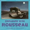 Dreaming With Rousseau cover