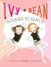 Ivy and Bean Doomed to Dance (Book 6) cover