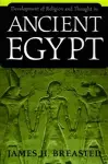 Development of Religion and Thought in Ancient Egypt cover