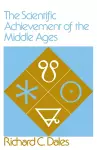 The Scientific Achievement of the Middle Ages cover