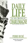 Daily Life in the World of Charlemagne cover
