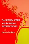 The Spoken Word and the Work of Interpretation cover