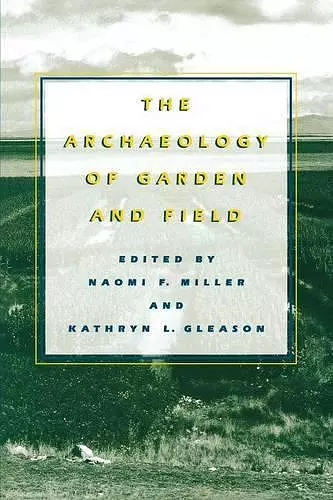 The Archaeology of Garden and Field cover