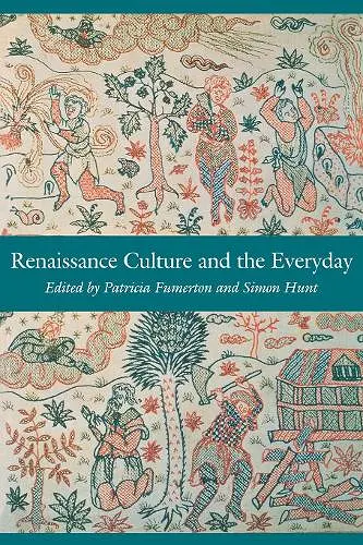 Renaissance Culture and the Everyday cover