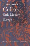 The Transmission of Culture in Early Modern Europe cover