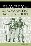 Slavery and the Romantic Imagination cover