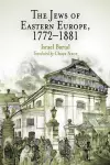 The Jews of Eastern Europe, 1772-1881 cover