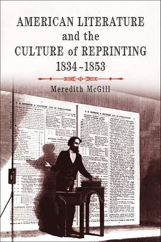 American Literature and the Culture of Reprinting, 1834-1853 cover