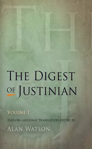 The Digest of Justinian, Volume 1 cover