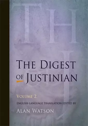 The Digest of Justinian, Volume 2 cover