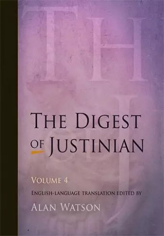 The Digest of Justinian, Volume 4 cover