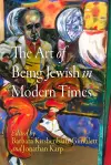 The Art of Being Jewish in Modern Times cover