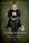 The Devil in the Holy Water, or the Art of Slander from Louis XIV to Napoleon cover