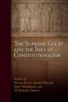 The Supreme Court and the Idea of Constitutionalism cover