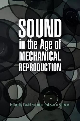 Sound in the Age of Mechanical Reproduction cover