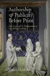 Authorship and Publicity Before Print cover