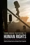 From Human Trafficking to Human Rights cover