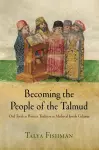 Becoming the People of the Talmud cover