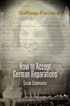 How to Accept German Reparations cover