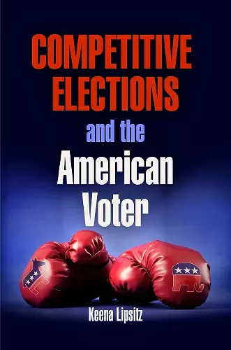 Competitive Elections and the American Voter cover