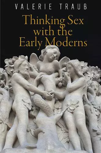 Thinking Sex with the Early Moderns cover