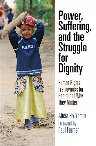 Power, Suffering, and the Struggle for Dignity cover