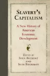 Slavery's Capitalism cover