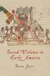 Sacred Violence in Early America cover