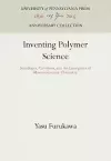 Inventing Polymer Science cover