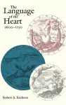 The Language of the Heart, 1600-1750 cover