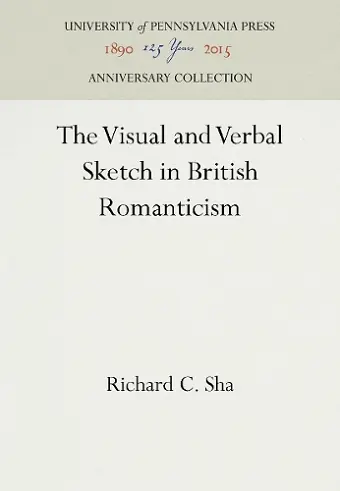 The Visual and Verbal Sketch in British Romanticism cover