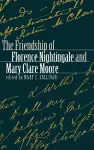 The Friendship of Florence Nightingale and Mary Clare Moore cover