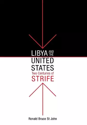 Libya and the United States, Two Centuries of Strife cover