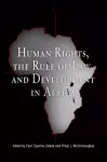 Human Rights, the Rule of Law, and Development in Africa cover