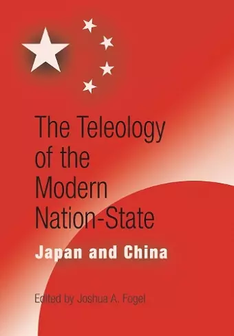 The Teleology of the Modern Nation-State cover